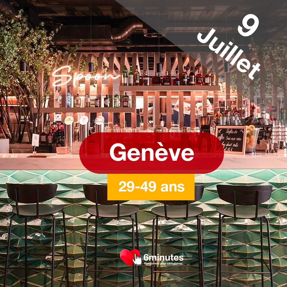 Speed Dating 29-49ans à Genève - 9 Juillet 2025