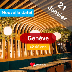 Speed Dating 42-62ans à Genève - 21 Janvier 2026
